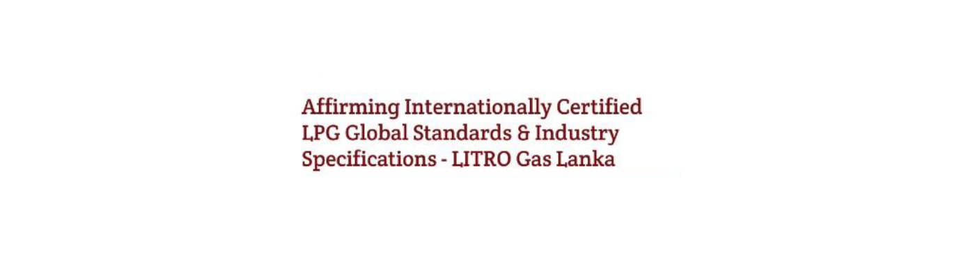 Affirming Internationally Certified LPG Global Stands & Industry Specifications